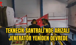 TEKNECİK'TE SEKİZ NUMARALI JENERATÖR DEVREDE!