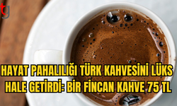 KKTC’DE BİR FİNCAN KAHVE İÇMENİN BEDELİ 2 LİTRE AKARYAKITA EŞİT!