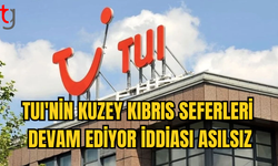 TUI’NİN KUZEY KIBRIS’A YÖNELİK SEFERLERİNİN DEVAM EDECEĞİ İDDİASI ASILSIZ