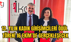 13. YILIN KADIN GİRİŞİMCİLERİ ÖDÜL TÖRENİ'NİN HAZIRLIKLARI DEVAM EDİYOR