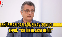 TUFAN ERHÜRMAN AÖA'NIN GİRİŞ SINAVI SONUÇLARINA DİKKAT ÇEKTİ: BİR ALARM DA BURADA VAR