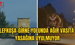 LEFKOŞA - GİRNE ANA YOLUNDA YASAKLAR ÇİĞNENİYOR, POLİS EMİRNAMEYİ TAM UYGULAMIYOR!