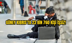 Güney Kıbrıs’ta 23 Bin 760 Kişi İşsiz