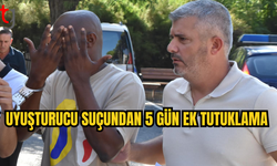 Uyuşturucu Suçundan Tutuklu Zanlıya 5 Gün Ek Tutuklama