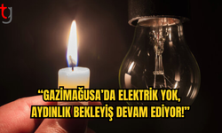 Gazimağusa'da Yarın 4 Saat Elektrik Kesintisi