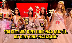 Ece Kurt Miss Kuzey Kıbrıs, Aras Gül ise Bay Kuzey Kıbrıs Seçildi