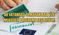 AB, Kıbrıs Dahil Olmak Üzere, AB Üyesi Olmayan Ülkelerden Gelen Yolcular İçin Vize Muafiyeti Programı Başlatıyor