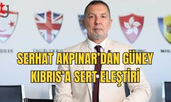 Akpınar: KKTC Tüm İç ve Dış Siyasi Gücüyle Hukuk Mücadelesi Başlatmalı