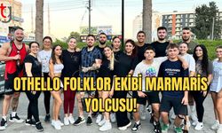 Othello Folklor Derneği Marmaris Yolcusu