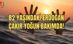 Erdoğan Çakır Yoğun Bakımda