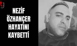 Nezif Özhançer Hayatını Kaybetti