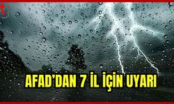 AFAD'dan 7 il için Sağanak Uyarısı