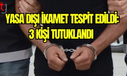 İkamet İzni Olmayan 3 Kişi Tutuklandı