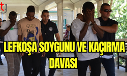 Lefkoşa Soygunu ve Kaçırma Davası: Sanıklar Hapis Cezası Aldı