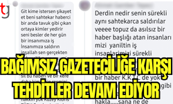 Gazetemiz Hedefte: Tehditler Artıyor