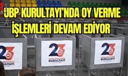 UBP Kurultayı’nda Oy Verme İşlemleri Devam Ediyor