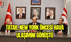 Tatar, New York Öncesi Hava Ulaşımını Görüştü