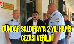 Dündar Saldıray’a 2 Yıl Hapis Cezası Verildi