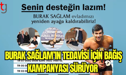 Burak Sağlam’ın Tedavisi İçin Bağış Kampanyası Sürüyor