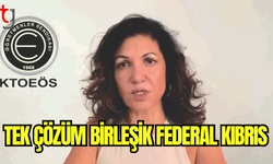 KTOEÖS: Tek Çözüm Birleşik Federal Kıbrıs