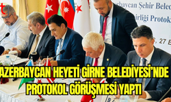 Azerbaycan Heyeti Girne Belediyesi’nde Protokol Görüşmesi Yaptı