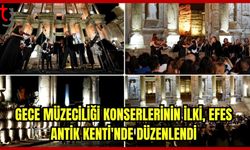 Gece Müzeciliği Konser Serisi'nin ilki, Efes Antik Kenti'nde