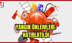 Yangın Önlemleri Hatırlatıldı