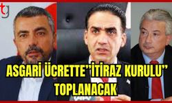 Asgari ücrette "İtiraz Kurulu" toplanacak