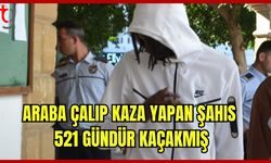 Araba çalıp kaza yapan şahıs 521 gündür kaçakmış