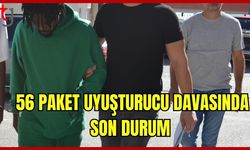 56 Paket Uyuşturucu Davasında Son Durum