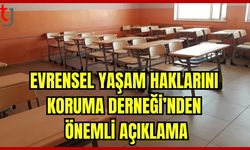 Evrensel Yaşam Haklarını Koruma Derneği'nden önemli açıklama