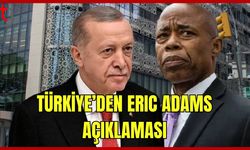 Türkiye'den Eric Adams açıklaması