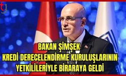 Bakan Şimşek Kredi Derecelendirme Kuruluşlarıyla Birarada