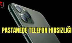 Pastanede Telefon Hırsızlığı