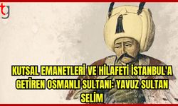 Osmanlı Padişahı Yavuz Sultan Selim