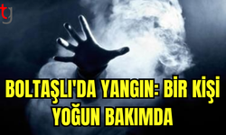 BOLTAŞLI'DA YANGIN: NİHAT İLKHAN YANGIN SONUCU YANIK VE DUMAN ZEHIRLENMESİ GEÇİRDİ, YOĞUN BAKIMDA