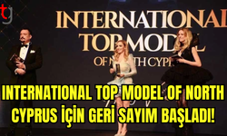 GRAND SAPPHİRE RESORT & CASİNO'DA "INTERNATİONAL TOP MODEL OF NORTH CYPRUS" YARIŞMASI İÇİN GERİ SAYIM BAŞLADI