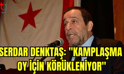 SERDAR DENKTAŞ: MUTLAKA BİR YOL BULUNACAĞINA İNANIYORUM