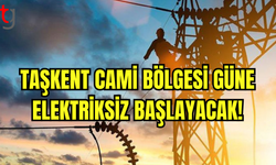 Özür Dileyerek Duyurdular: Taşkent Cami Bölgesi Elektriksiz Kalacak!