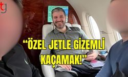 Mustafa Gürcafer ve Arkadaşlarının Özel Jetle Gizemli Yolculuğu!