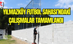 Yılmazköy Futbol Sahası’ndaki Çalışmalar Tamamlandı