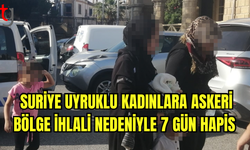 4 Çocukla KKTC’ye Geçen Suriyeli Kadınlara Askeri Bölge İhlalinden Hapis Cezası