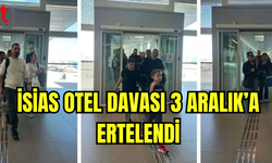 İsias Otel Davasında Dördüncü Duruşma Tamamlandı