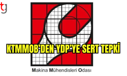 KTMMOB’den YDP’ye Sert Tepki