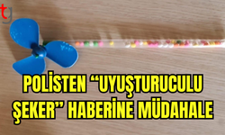 Polis’ten “Uyuşturuculu Şeker” Haberine Yalanlama