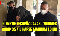 Girne’de Tecavüz Davası: Yurdaer Garip 35 Yıl Hapse Mahkum Edildi