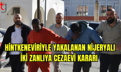 Hintkeneviriyle Yakalanan Nijeryalı İki Zanlıya Cezaevi Kararı