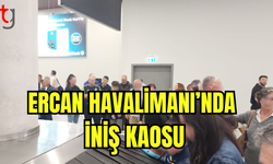 Ercan Havalimanı’nda İniş Kaosu