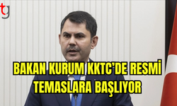 Bakan Kurum KKTC’de Resmi Temaslara Başlıyor