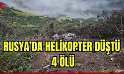 Rusya’da helikopter düştü: 4 ölü